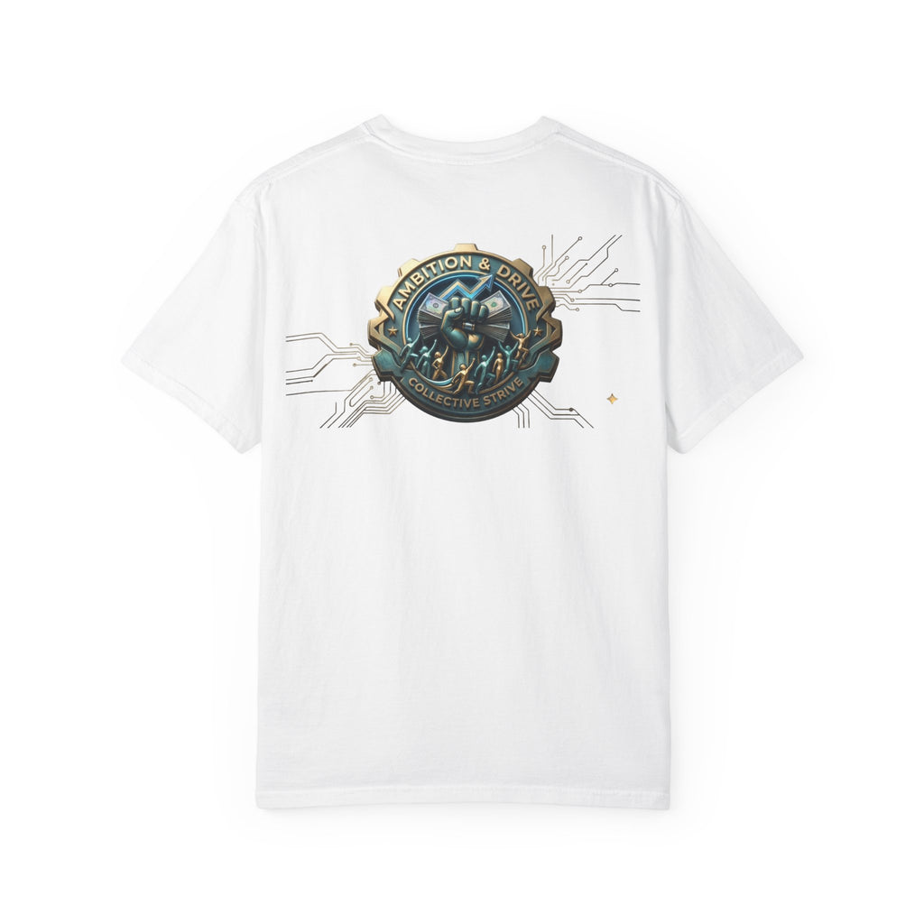 Ambition drive and collective strive Unisex Garment-Dyed T-shirt back design