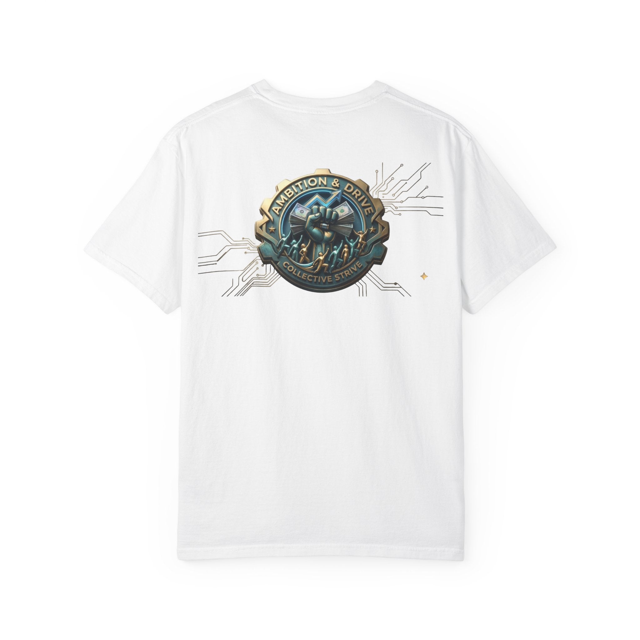 Ambition drive and collective strive Unisex Garment-Dyed T-shirt back design