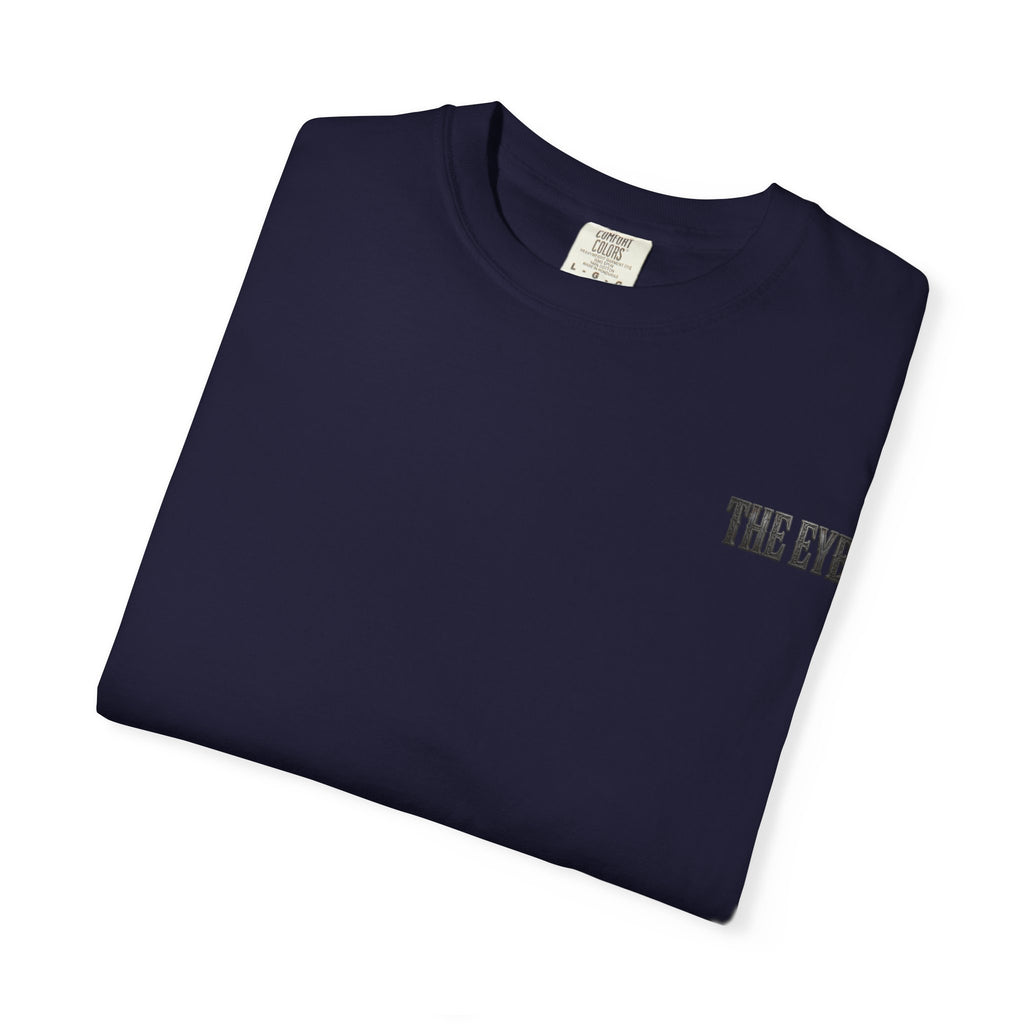 THE EYE (I GOT YOUR SIX) Unisex Garment-Dyed T-shirt