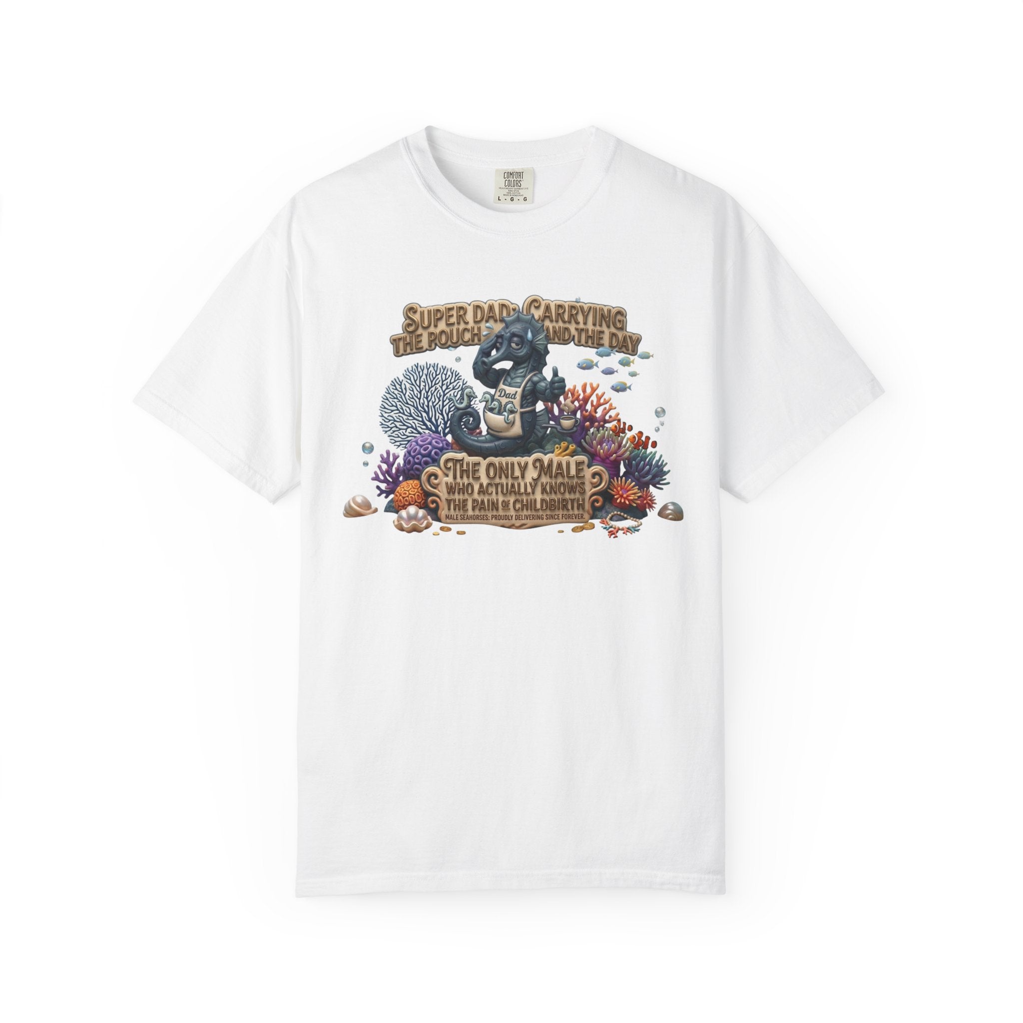 Seahorse dad 27.18Unisex Garment-Dyed T-shirt