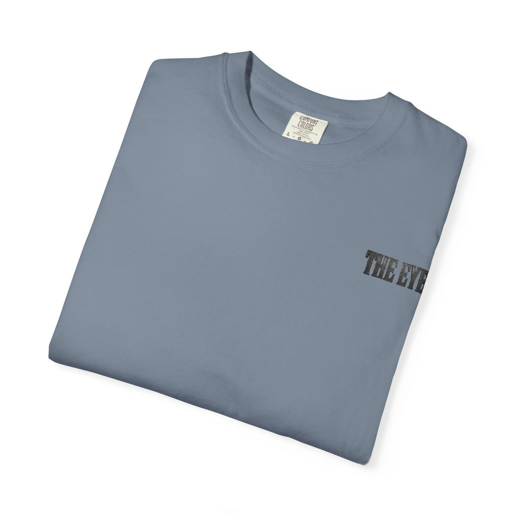 THE EYE (I GOT YOUR SIX) Unisex Garment-Dyed T-shirt