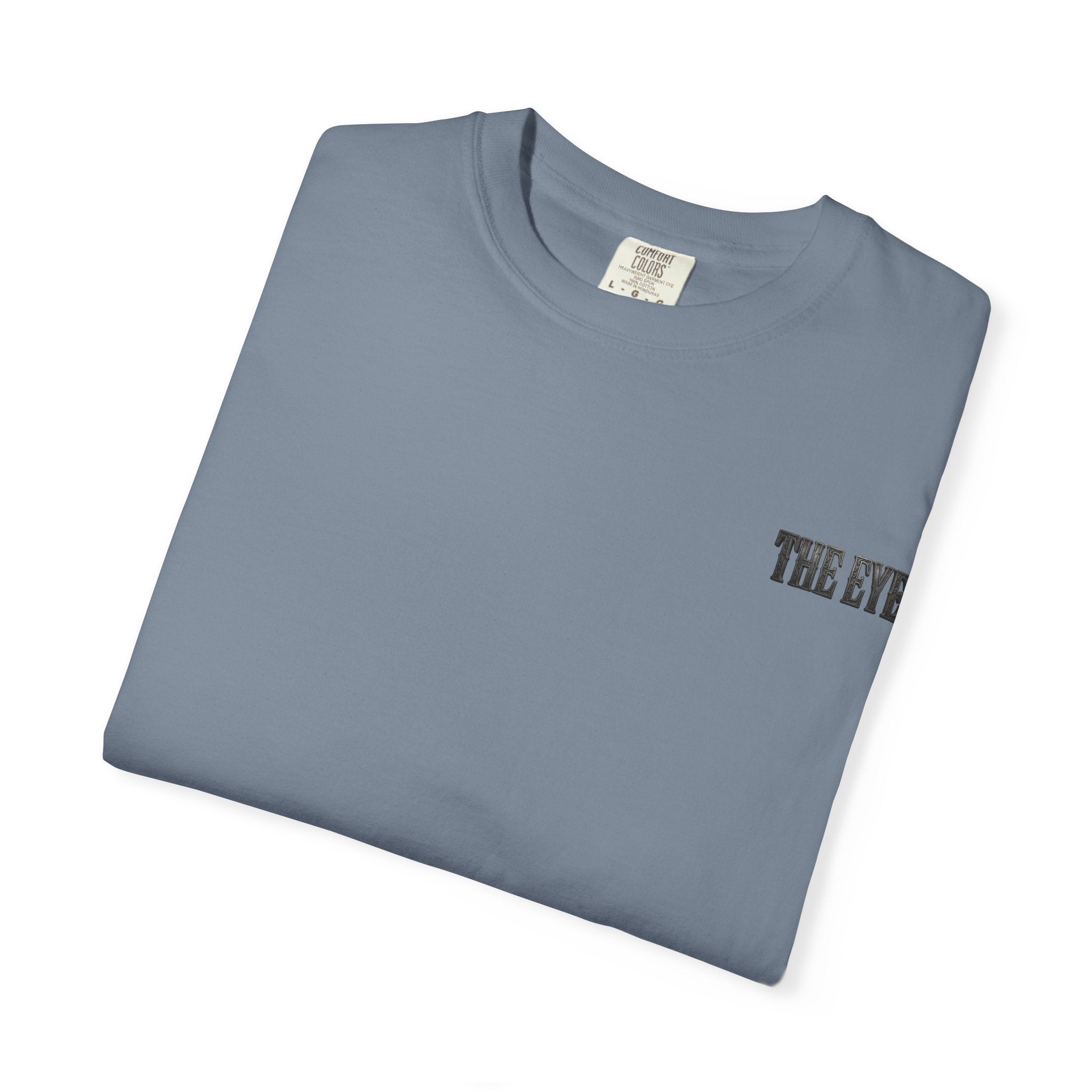 THE EYE (I GOT YOUR SIX) Unisex Garment-Dyed T-shirt