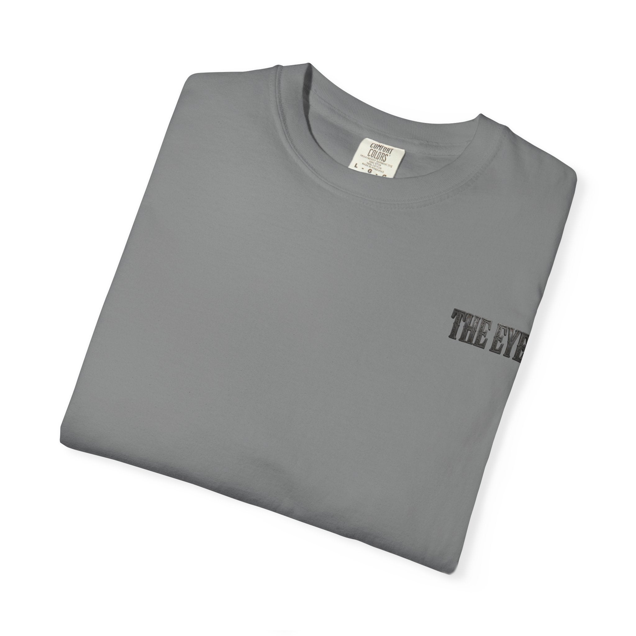 THE EYE (I GOT YOUR SIX) Unisex Garment-Dyed T-shirt
